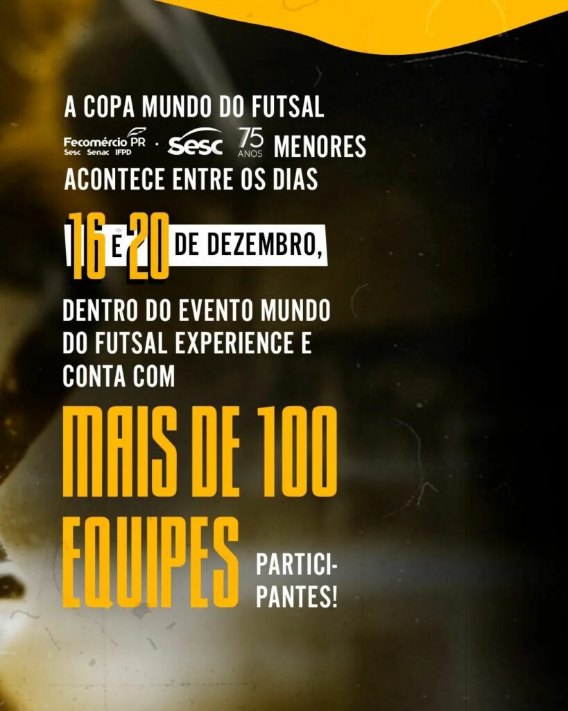 Copa Mundo do Futsal Fecomércio SESC Menores